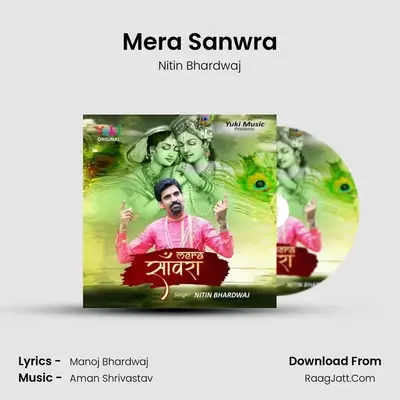 Mera Sanwra - Nitin Bhardwaj