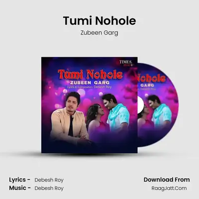 Tumi Nohole - Zubeen Garg