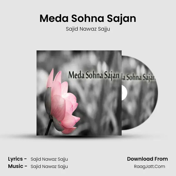 Meda Sohna Sajan MP3 Song by Sajid Nawaz Sajju Cover