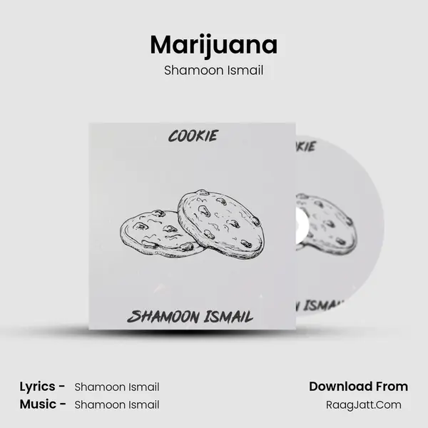 Marijuana MP3 Song by Shamoon Ismail Cover