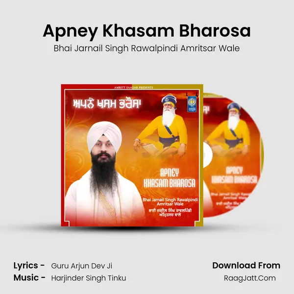 Apney Khasam Bharosa MP3 Song by Bhai Jarnail Singh Rawalpindi Amritsar Wale Cover