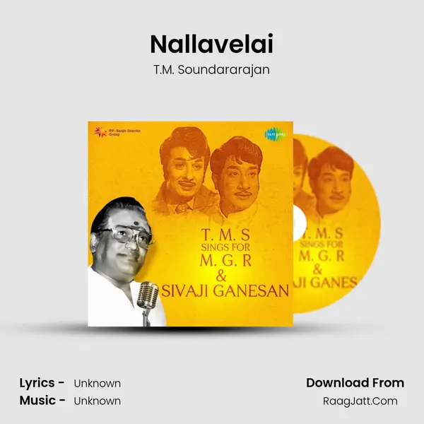 Nallavelai MP3 Song by T.M. Soundararajan Cover