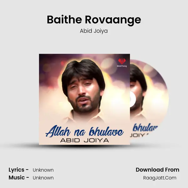 Baithe Rovaange MP3 Song by Abid Joiya Cover