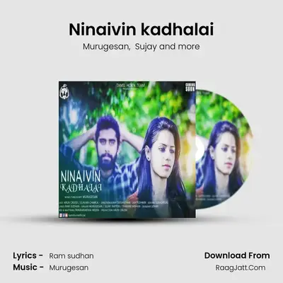 Ninaivin kadhalai - Murugesan