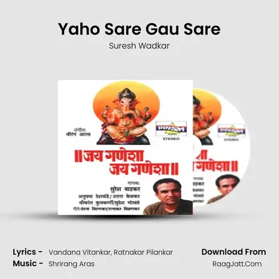 Yaho Sare Gau Sare MP3 Song by Suresh Wadkar Cover