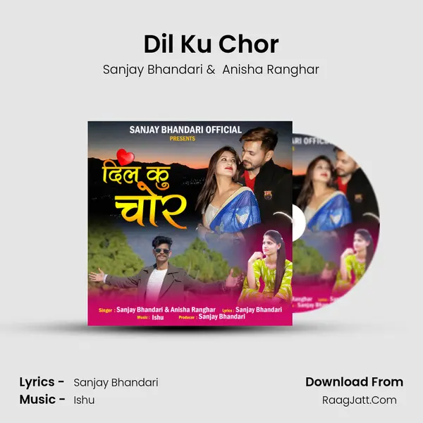 Dil Ku Chor mp3 song