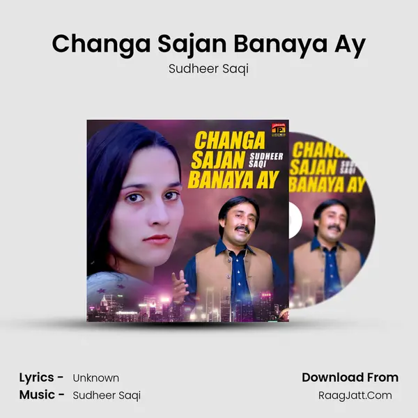 Changa Sajan Banaya Ay MP3 Song by Sudheer Saqi Cover