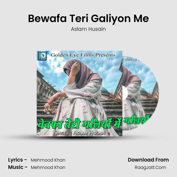 Bewafa Teri Galiyon Me mp3 song