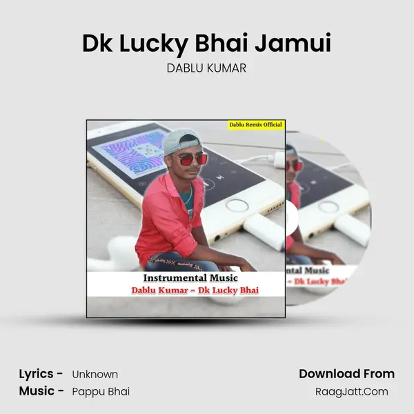 Dk Lucky Bhai Jamui MP3 Song by DABLU KUMAR Cover