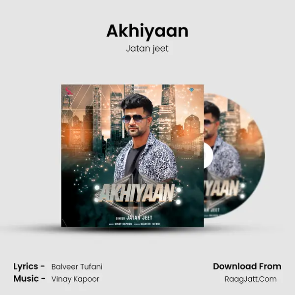 Akhiyaan MP3 Song by Jatan jeet Cover
