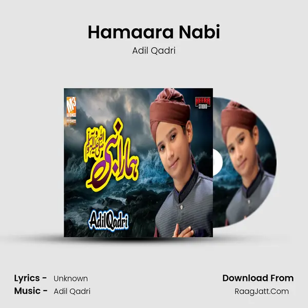 Hamaara Nabi MP3 Song by Adil Qadri Cover