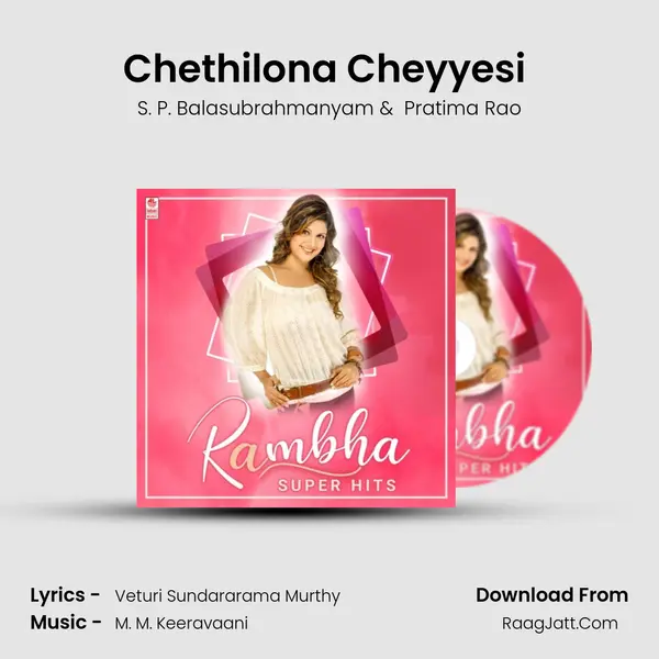 Chethilona Cheyyesi (From Bombai Priyudu) mp3 song