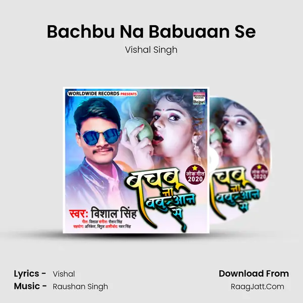Bachbu Na Babuaan Se mp3 song