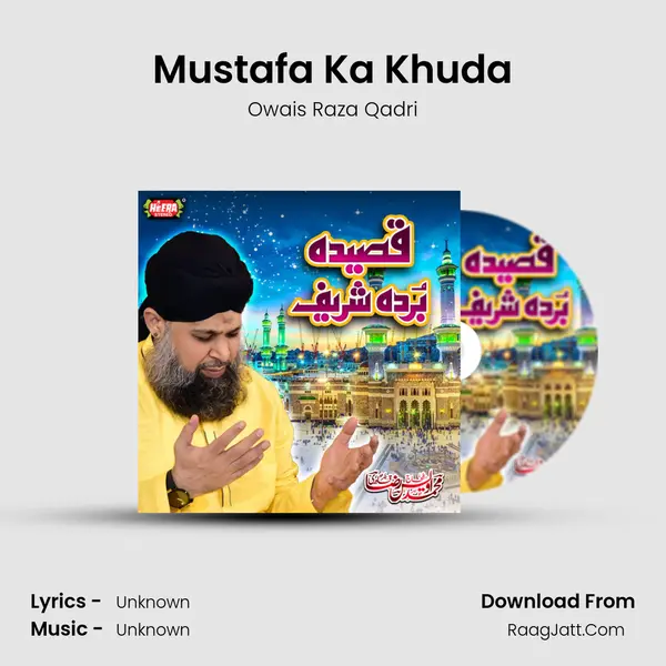 Mustafa Ka Khuda MP3 Song by Owais Raza Qadri Cover