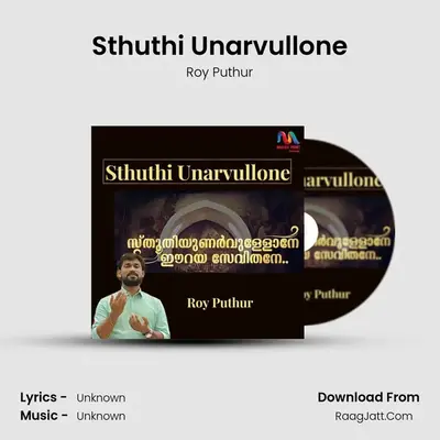 Sthuthi Unarvullone - Single - Roy Puthur
