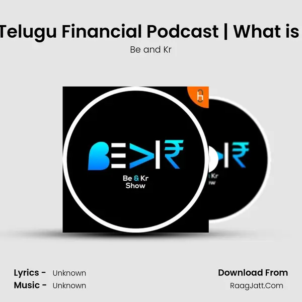 Be &amp; Kr Show | Telugu Financial Podcast | What is Financial Freedom ? mp3 song