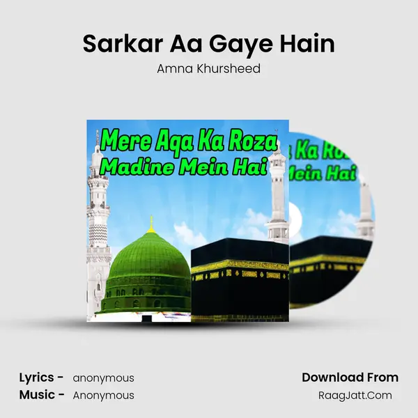 Sarkar Aa Gaye Hain MP3 Song by Amna Khursheed Cover