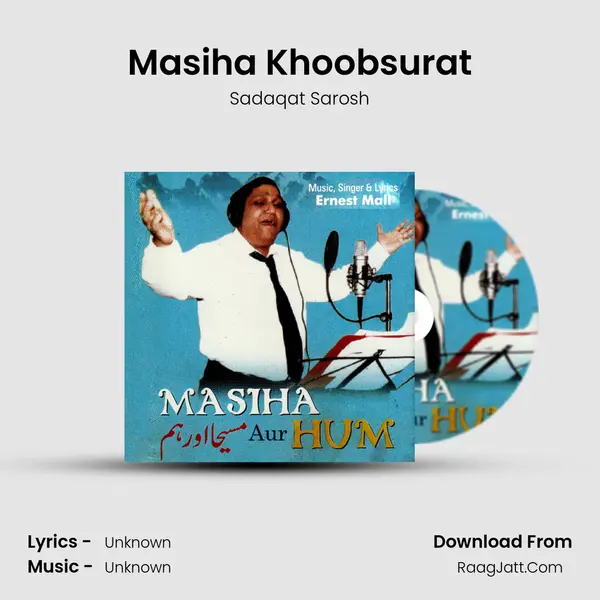 Masiha Khoobsurat MP3 Song by Sadaqat Sarosh Cover