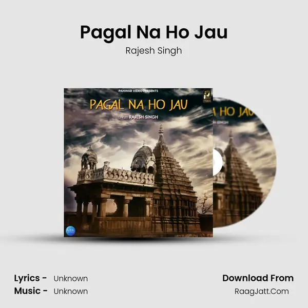 Pagal Na Ho Jau MP3 Song by Rajesh Singh Cover