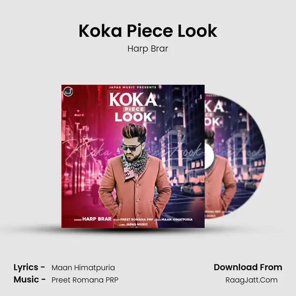 Koka Piece Look MP3 Song by Harp Brar Cover