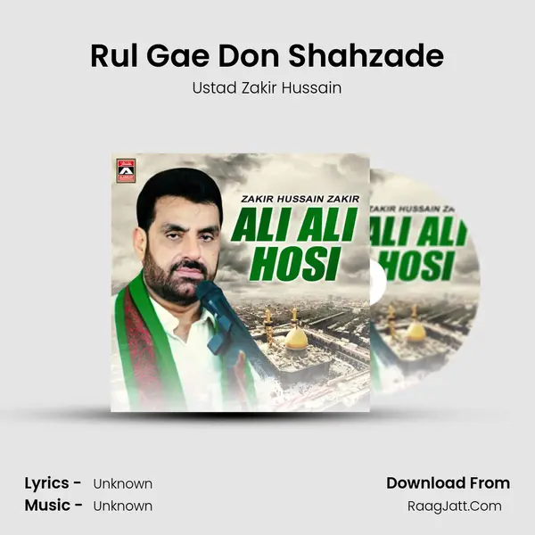 Rul Gae Don Shahzade MP3 Song by Ustad Zakir Hussain Cover