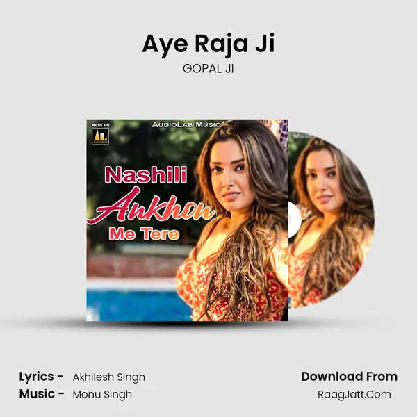 Aye Raja Ji MP3 Song by GOPAL JI Cover