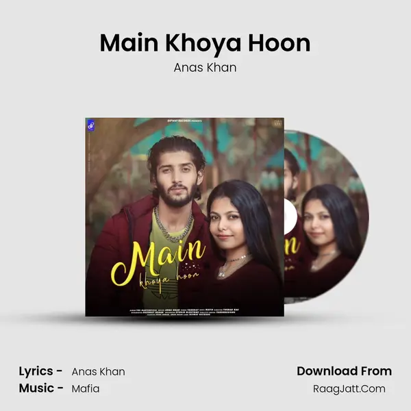 Main Khoya Hoon MP3 Song by Anas Khan Cover
