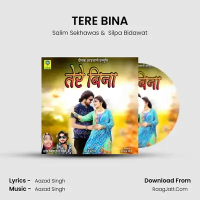 TERE BINA mp3 song