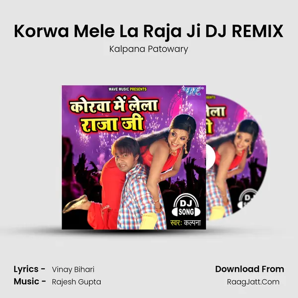 Korwa Mele La Raja Ji - 