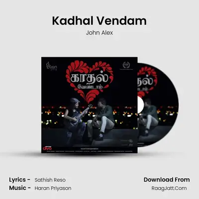 Kadhal Vendam - John Alex