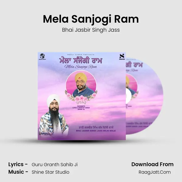 Mela Sanjogi Ram MP3 Song by Bhai Jasbir Singh Jass Cover