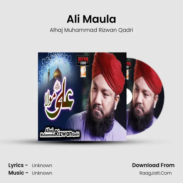 Ali Maula MP3 Song by Alhaj Muhammad Rizwan Qadri Cover