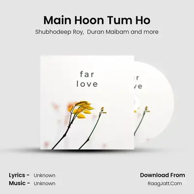 Main Hoon Tum Ho MP3 Song by Shubhodeep Roy Cover