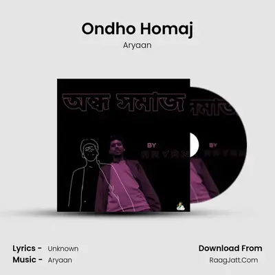 Ondho Homaj - Aryaan