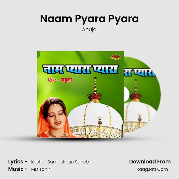 Naam Pyara Pyara - Anuja