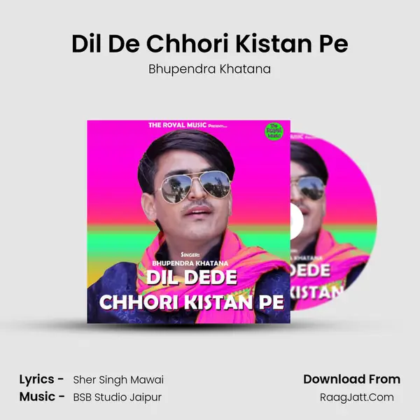 Dil De Chhori Kistan Pe MP3 Song by Bhupendra Khatana Cover