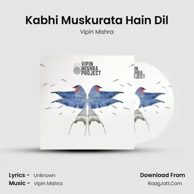 Kabhi Muskurata Hain Dil mp3 song