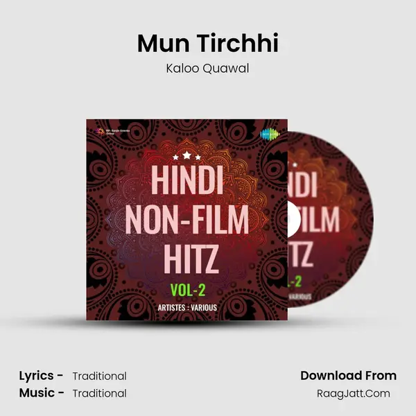 Mun Tirchhi MP3 Song by Kaloo Quawal Cover
