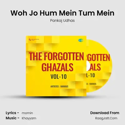 Woh Jo Hum Mein Tum Mein MP3 Song by Pankaj Udhas Cover
