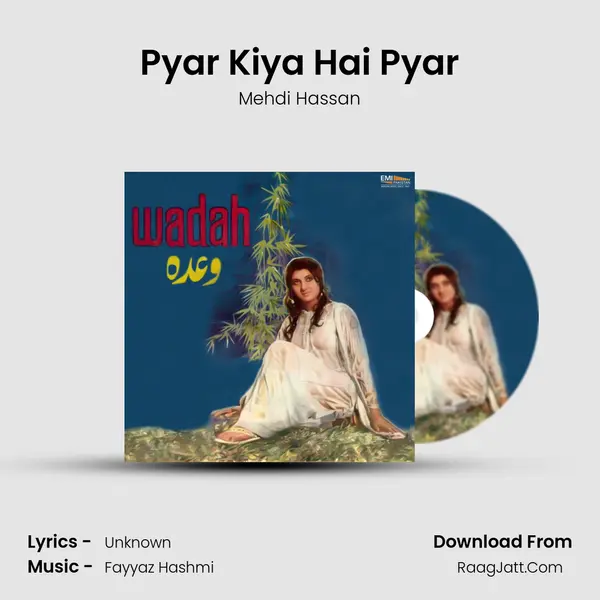Pyar Kiya Hai Pyar MP3 Song by Mehdi Hassan Cover