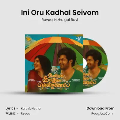 Ini Oru Kadhal Seivom (From 