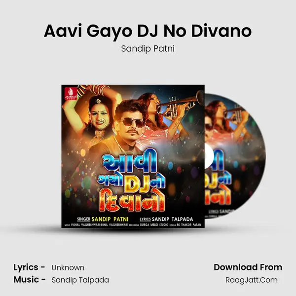 Aavi Gayo DJ No Divano MP3 Song by Sandip Patni Cover
