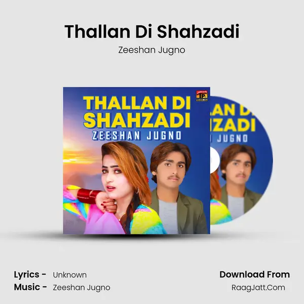 Thallan Di Shahzadi - Single - Zeeshan Jugno