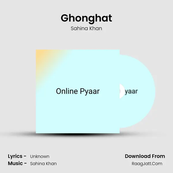 Ghonghat MP3 Song by Sahina Khan Cover