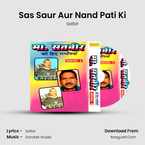 Sas Saur Aur Nand Pati Ki MP3 Song by Satbir Cover