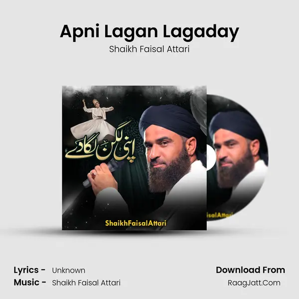 Apni Lagan Lagaday - Shaikh Faisal Attari
