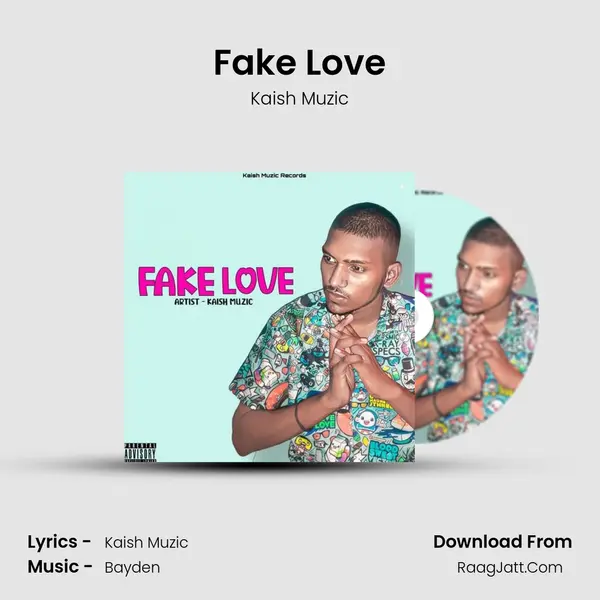 Fake Love MP3 Song by Kaish Muzic Cover