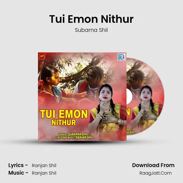 Tui Emon Nithur MP3 Song by Subarna Shil Cover