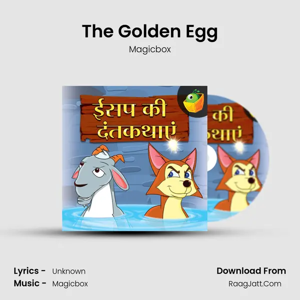 The Golden Egg MP3 Song by Magicbox Cover