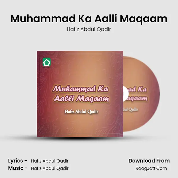 Muhammad Ka Aalli Maqaam mp3 song
